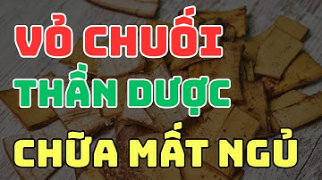 Khó Ngủ Về Đêm? Bí Quyết Chữa Mất Ngủ Cho Người Cao Tuổi Từ Vỏ Chuối