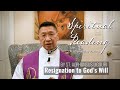 Spiritual Reading with Fr. Bing  "RESIGNATION TO GOD'S WILL"
