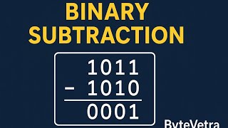 Binary Subtraction Explained Easy Method For Bca Beginners Bytevetra