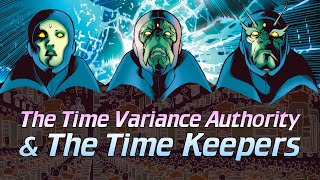 Everything You Need to Know About the TVA and the Time Keepers