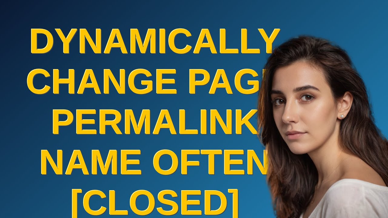 Wordpress: Dynamically change page permalink name often closed - YouTube