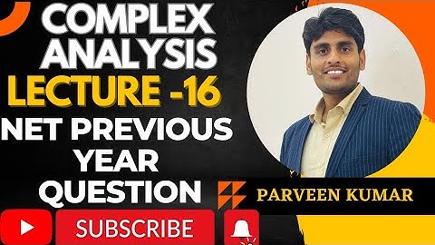 Complex Analysis || Lecture - 16 || Previous Year Question || By Mr.  Parveen Kumar