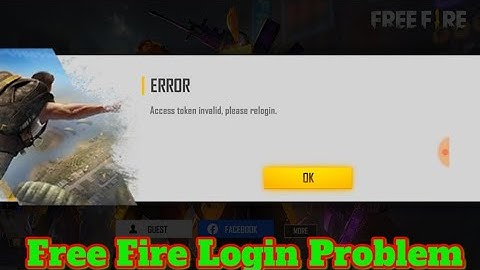 Free Fire Login Problem Access Token Invalid Please Relogin | Access Token Invalid Please Relogin