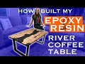 How I built my Epoxy Resin River Coffee Table