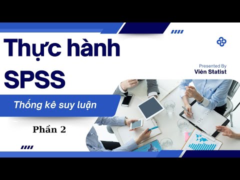 Video Thực hành SPSS Phân tích thống kê suy luận Phần 2 - youtube