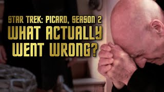 Star Trek: Picard, Season Two — What Actually Went Wrong?!
