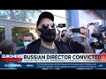 Russian theatre director Kirill Serebrennikov found guilty of embezzlement