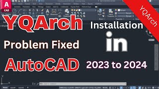 YQarch Installation in AutoCAD 20232024 | Language and Installation Issues Fixed!