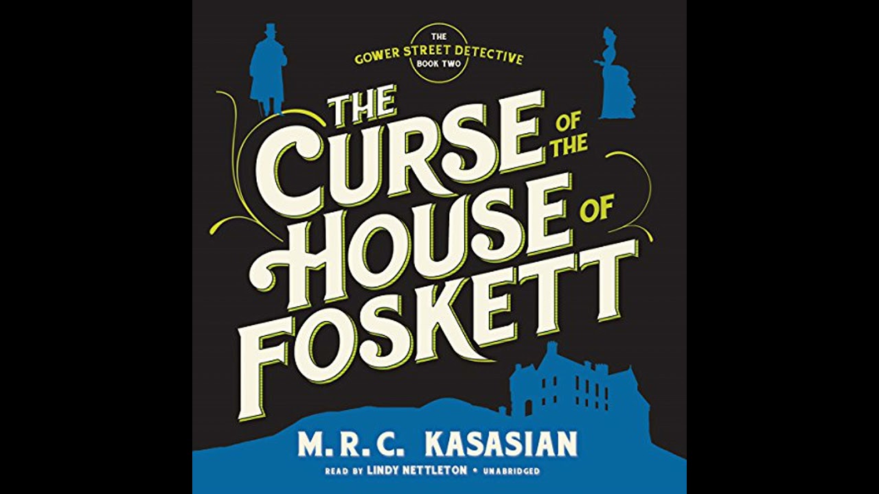 Curse of the House of Foskett Audiobook by M. R. C. Kasasian