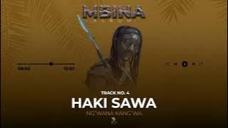 Ng'wana Kang'wa - Haki Sawa (Track No. 04)
