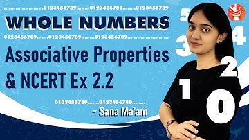 Whole Numbers - 5 | Associative Properties | NCERT Ex 2.2 | Class 6th Maths NCERT Solutions.