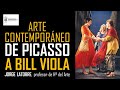 Picasso y Bill Viola: dos genios del arte contemporáneo. Jorge Latorre