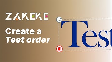 Zakeke Tutorials - How to create a test order inside Zakeke