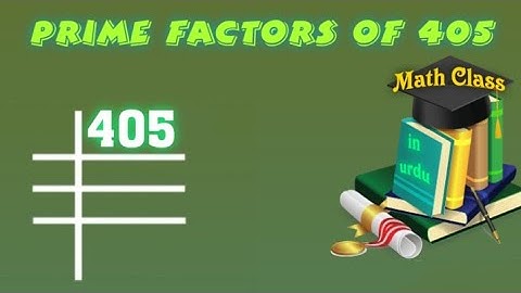 Prime Factors of 405 - Prime Factorization