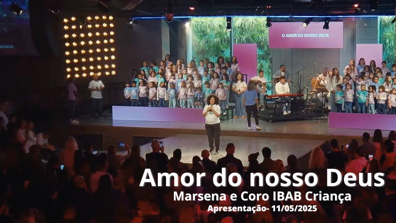 Amor do nosso Deus | Marsena e Coro IBAB Criança