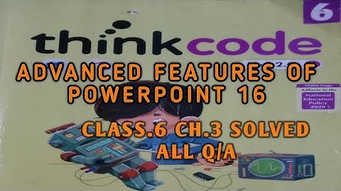 Advanced Features of Powerpoint 16 Class.6 | Advanced Features of Powerpoint 16 Class.6 Ch.3 |