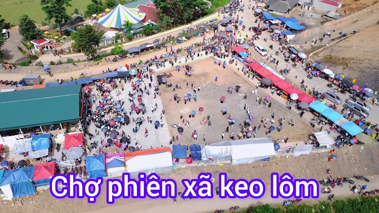 TOÀN CẢNH FLYCAM BAY PHIÊN CHỢ XÃ KEO LÔM