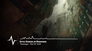 Korangar Part III - Styx: Shards of Darkness Original Soundtrack
