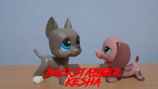 Kesha- Backstabber /lps mv/Superpaw lps/
