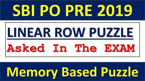 Linear Row Puzzle Asked In SBI PO PRELIMS 2019 || Memory Based Puzzles