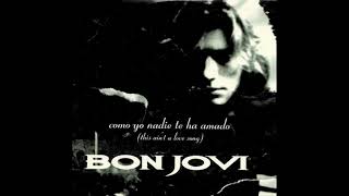 Bon Jovi - Como Yo Nadie Te Ha Amado (Remastered) (Remasterizada) Resimi