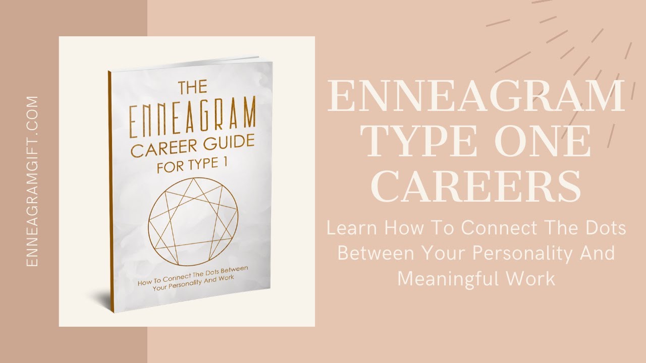Enneagram 1 Careers | Advice For Pursuing And Discovering Meaningful, Fulfilling Work
