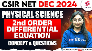 CSIR NET DEC 2024 | Physical Science | Second Order Differential Equation | By Radhika Ma