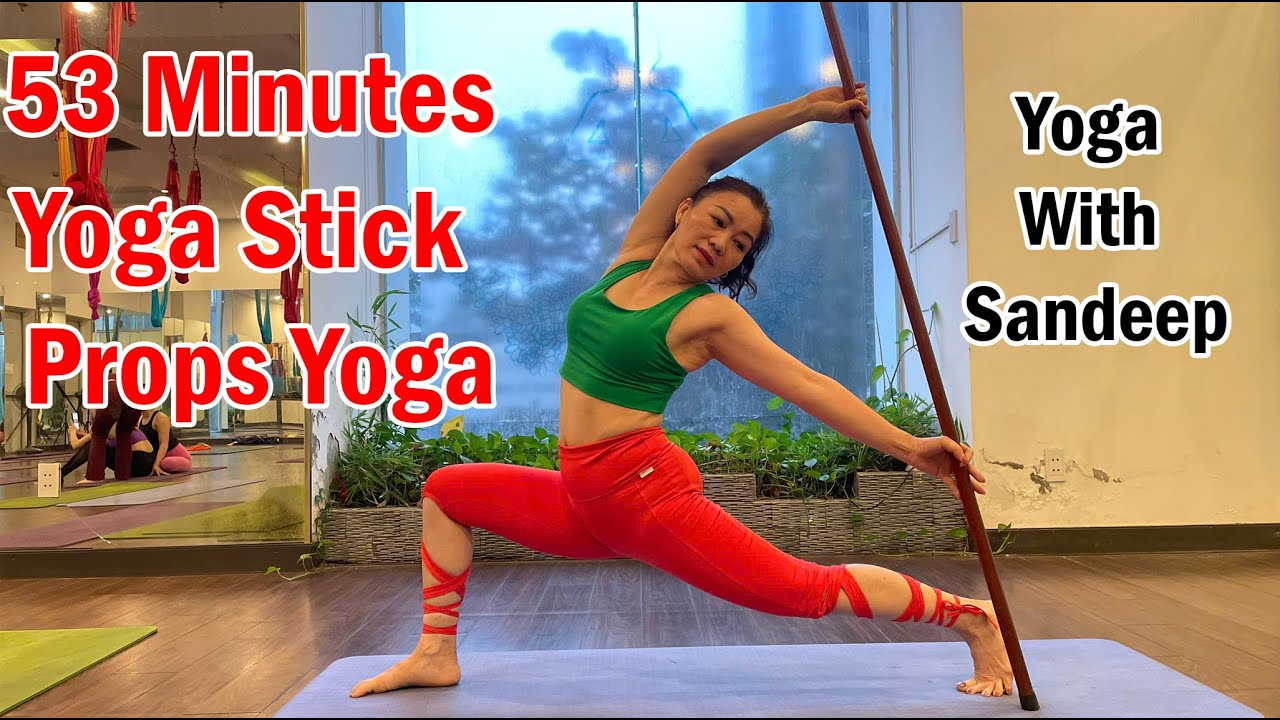 53 Minutes Yoga Stick - Props Yoga || Beginner To Intermediate Level || Yoga With Sandeep