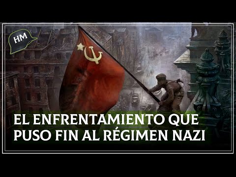 Batalla de Berlín | La gran victoria Soviética que puso fin al régimen nazi