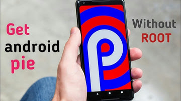 How To Get Android Pie Features On Any Phone Without ROOT - Easy Way!!