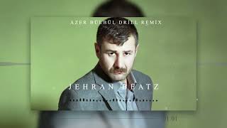 JehranBeatz - Azer Bülbül - Yandım Oy Drill Mix Resimi