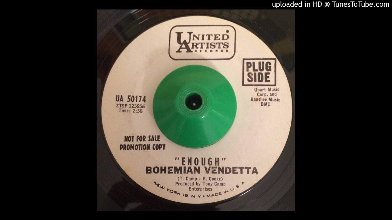 Watch Bohemian Vendetta Enough (Orig. 45 U.S. Killer 60's Garage) on YouTube Watch Bohemian Vendetta Enough (Orig. 45 U.S. Killer 60's Garage) on YouTube