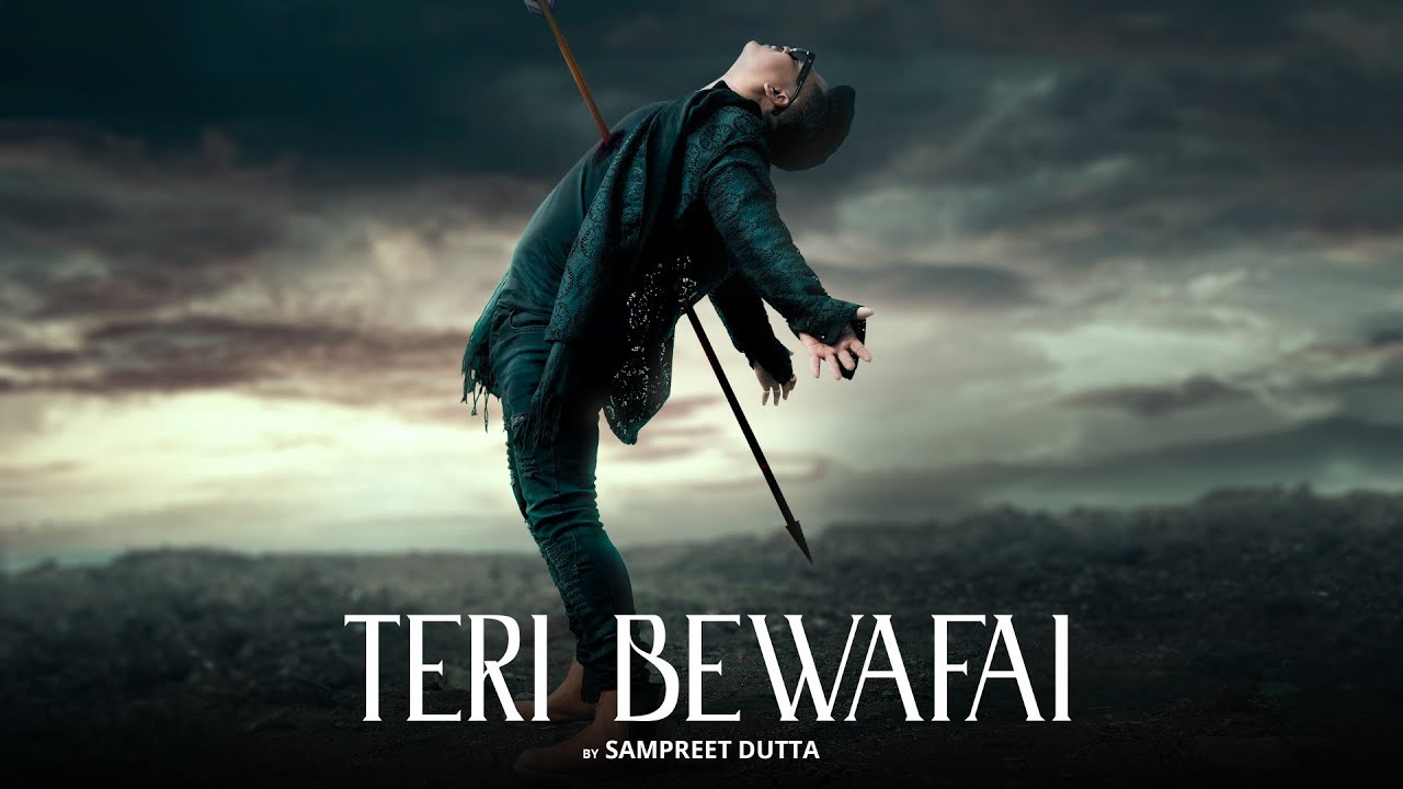 Teri Bewafai | Bewafa Song | Sampreet Dutta | Official Song | New Hindi Sad Song | Latest Sad Song Teri Bewafai | Bewafa Song | Sampreet Dutta | Official Song | New Hindi Sad Song | Latest Sad Song