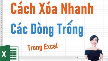 Cách xóa hàng trống nhanh trong Excel | Nguyễn Huệ