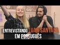 INTERVIEWING LUAN SANTANA IN PORTUGUESE [TRYING] ♡
