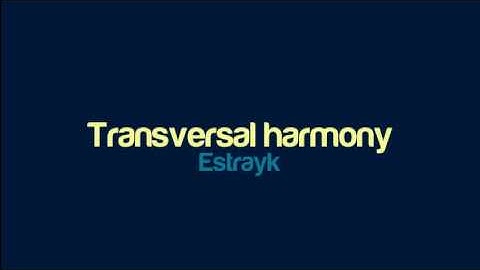 Estrayk - Transversal harmony