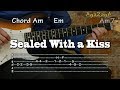 Sealed with a kiss - Guitar tabs & chords, lesson, como tocar, レッスン , урок