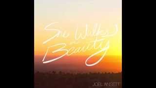 Watch Joel Ansett She Walks In Beauty video