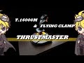 【ジョイスティック】THRUSTMASTER/T.16000MとFLYINGCLAMPの簡単紹介ですよ