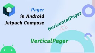 Pager in Android Jetpack Compose | HorizontalPager & VerticalPager