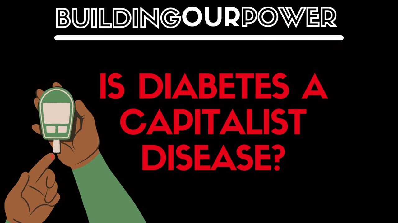Capitalism Causes Diabetes