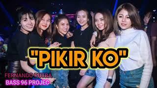 DJ MANO TERBARU 2021 REMIX-"PIKIR KO" SPESIAL AUTO JOGET 2021