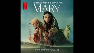 Download Lagu Mary 2024 Soundtrack | Music By Timothy Williams | A Netflix Original Film Score | MP3