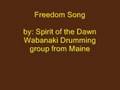 Freedom song  wabanaki drumming song