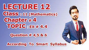 #1styearmath Class 11 CH#4 (Quadratic Equations) Lec;12 EX#4.4 Q#4,5&6 (According to smart syllabus)