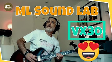 ML Sound Lab VX 30 - What An Incredible Guitar Amplifier Sim