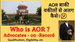 Advocates on Record (AOR) | Eligibility & Requirements for AoR | #judiciary #supremecourt #advocate
