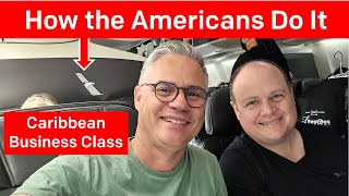 How the Americans Do It! Caribbean Business Class