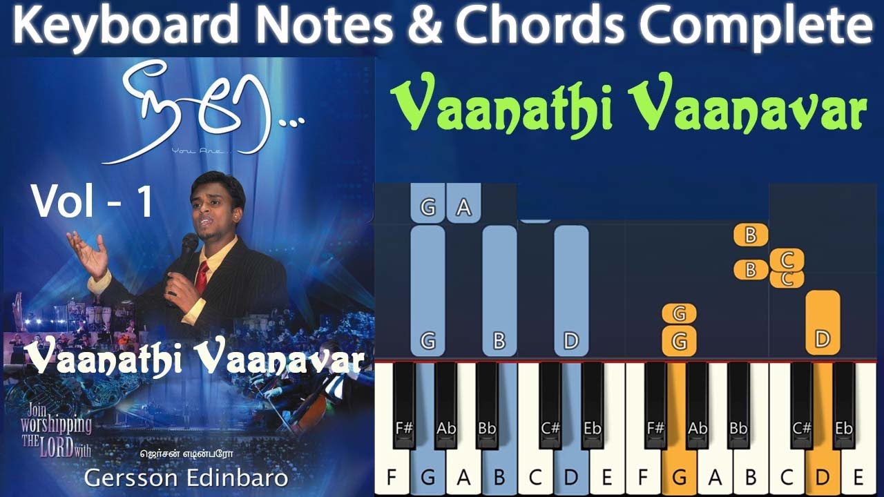 Vaanathi Vaanavar Nam Keyboard Notes  Chords     Gersson Edinbaro Neerae Vol 1