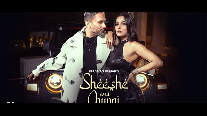 SHEESHE WALI CHUNNI (Video Song): YO YO HONEY SINGH | SHEHNAAZ GILL | GIRIK AMAN | GLORY | BHUSHAN K